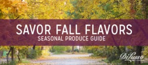 Seasonal Produce Guide: Fall Edition